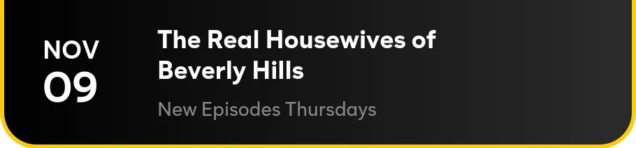 Nov 9 - The Real Housewives of Beverly Hills: New Episodes Thursdays