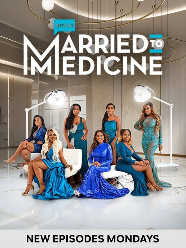 Married to Medicine: New Episodes Mondays