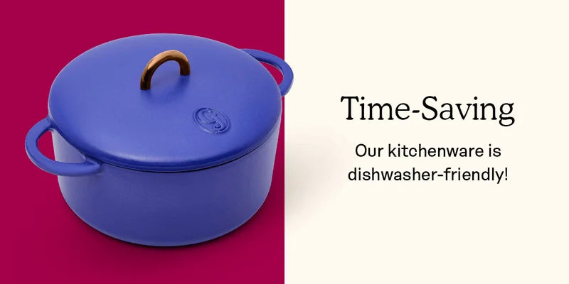 Time-Saving: Our kitchenware is dishwasher-friendly!