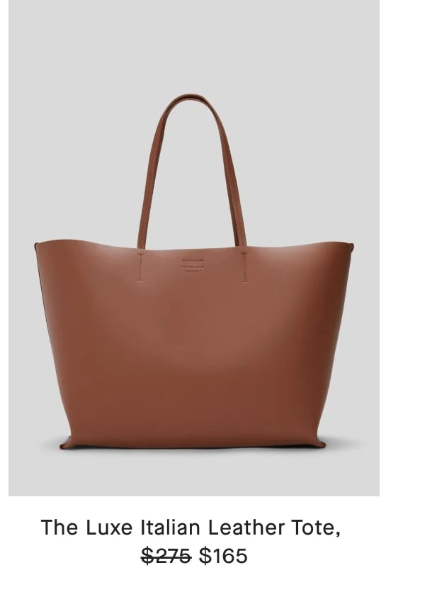 [image]The Luxe Italian Leather Tote