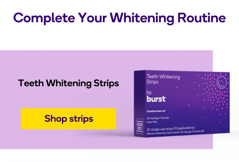 Complete Your Whitening Routine