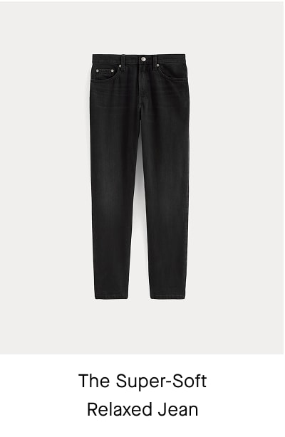 [Image]The Super-Soft Relaxed Jean