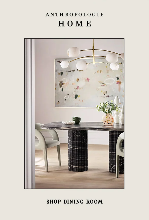 anthropologie home, shop dining room