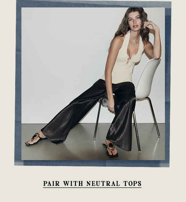 pair with neutral tops