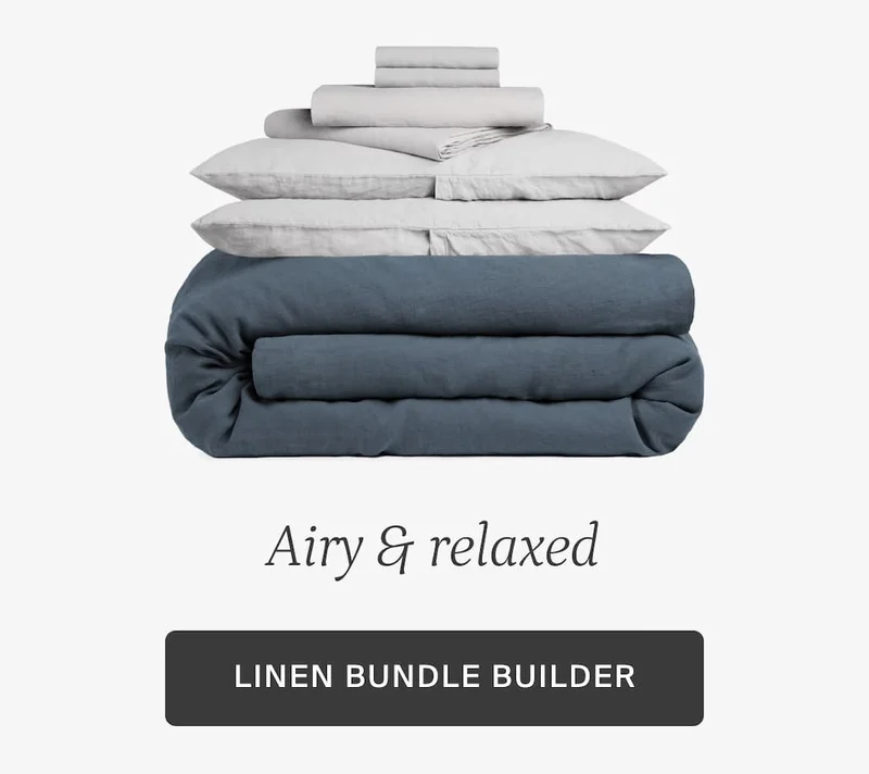 Airy & relaxed. Linen bundle builder.