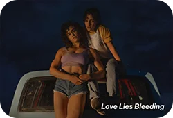 Film still of Love Lies Bleeding.
