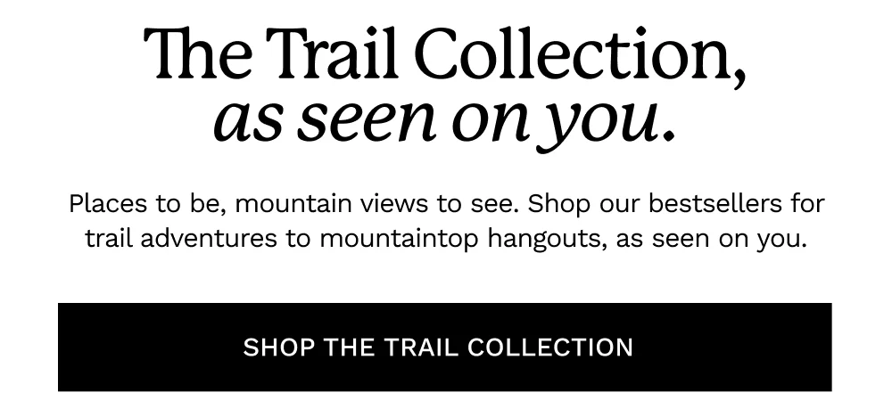 The Trail Collection