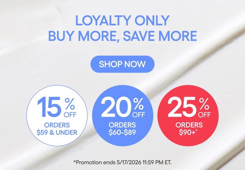 LOYALTY BUY MORE SAVE MORE UP TO 25% OFF