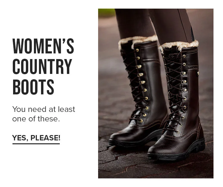 WOMEN'S COUNTRY BOOTS | YES, PLEASE!
