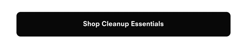 Shop Cleanups Essentials