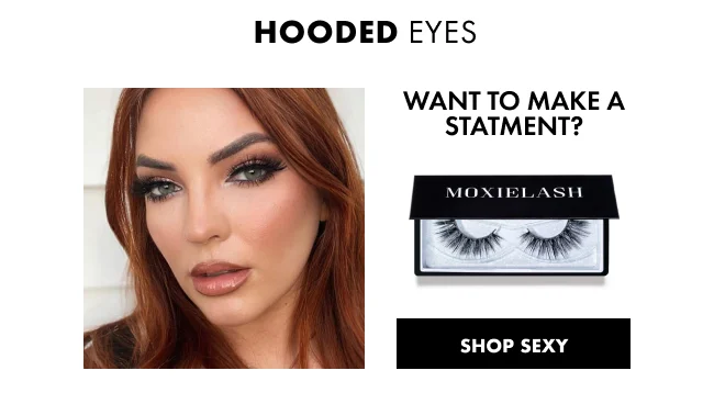 hooded eyes WANT TO MAKE A STATMENT?