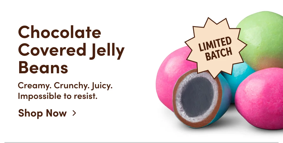 Chocolate Covered Jelly Beans | Creamy. Crunchy. Juicy. Impossible to resist; Shop now