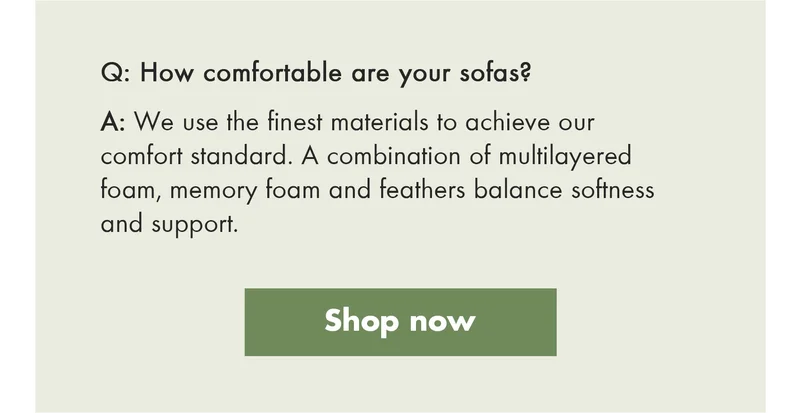 How comfortable are your sofas?