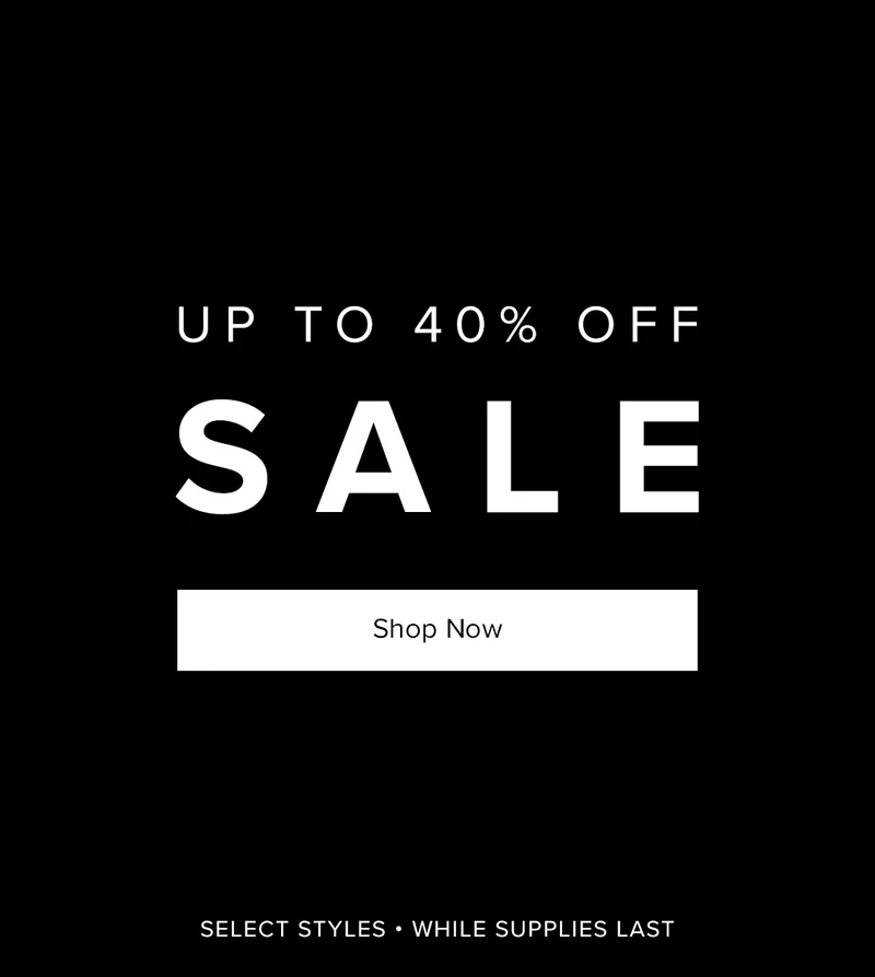 SALE: Save up to 40% Off