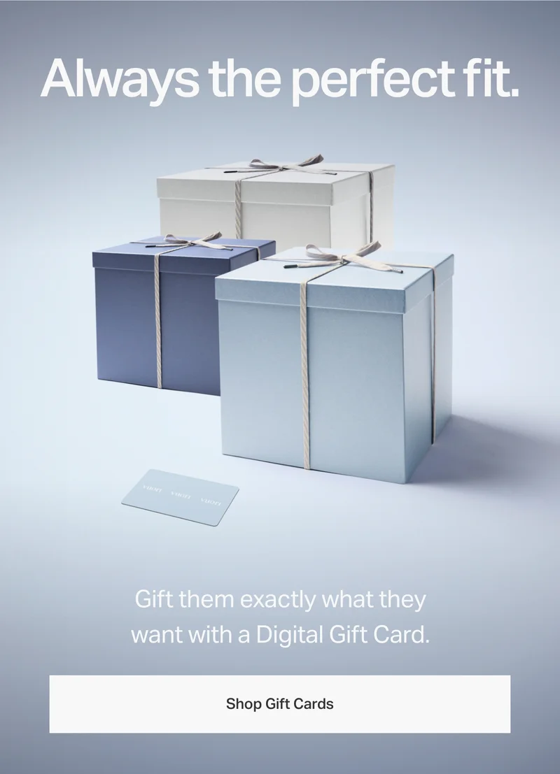 Always the perfect fit.