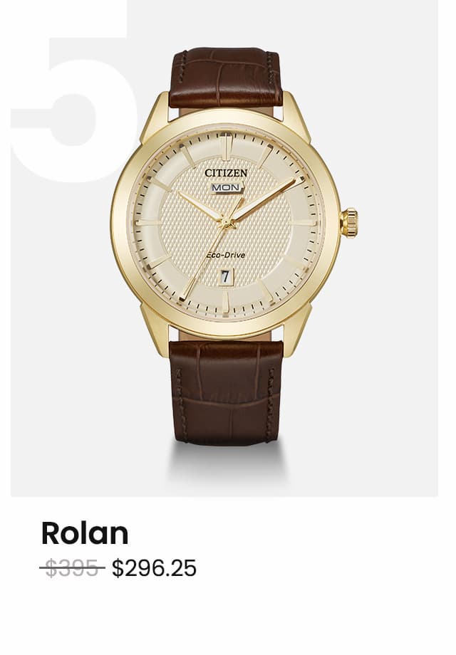 Rolan WAS: $395  NOW: $296.25