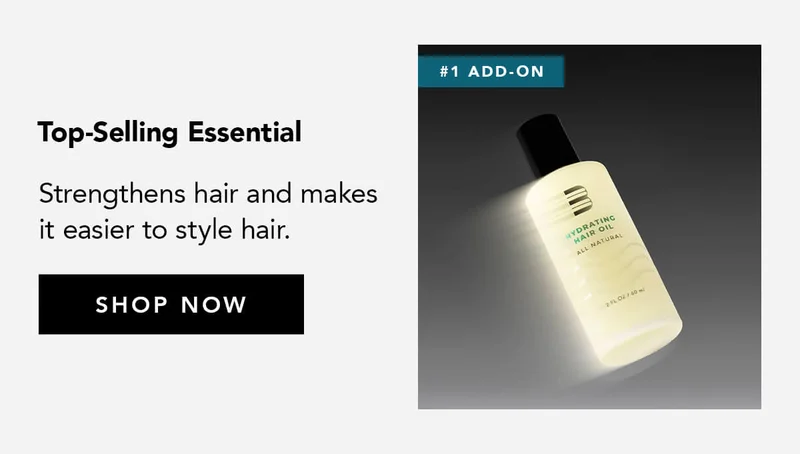 Recommended Add On: Hydrating Hair Oil