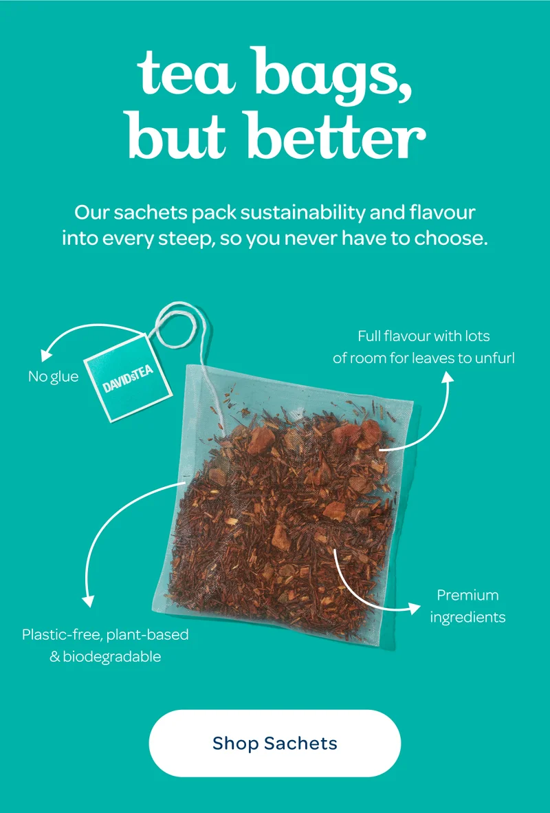 Tea Bags, but better - Shop Sachets