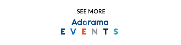 SEE MORE ADORAMA EVENTS