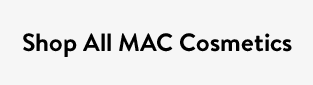 Shop All MAC Cosmetics