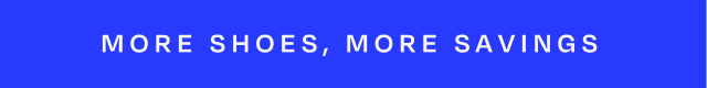 More Shoes, More Savings