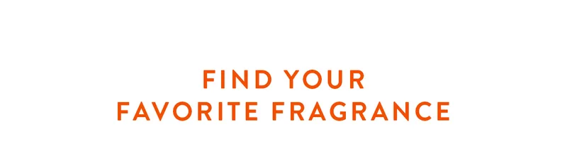 Find your favorite fragrance