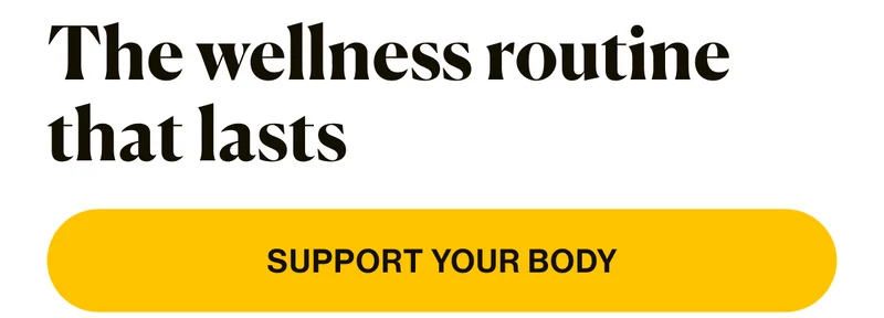 The wellness routine that lasts