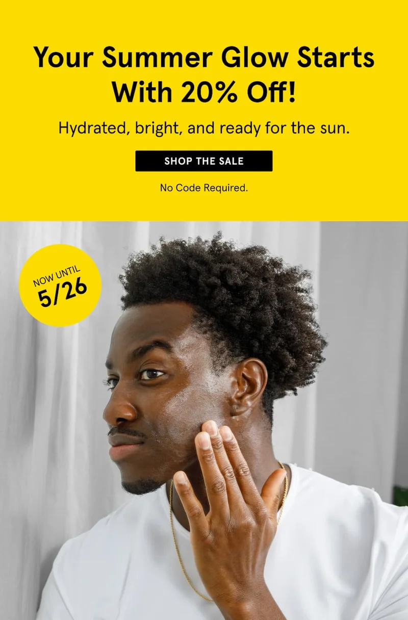 Your Summer Glow Starts With 20% Off!