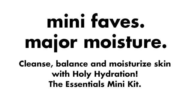 mini faves. major moisture