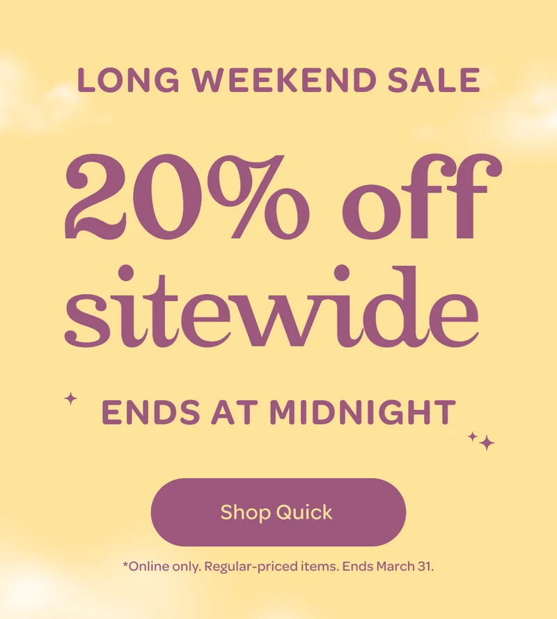 Long weekend sale - 20% off sitewide - Ends at midnight - Shop quick