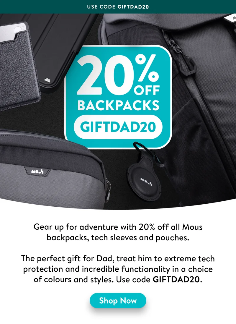 20% off Backpacks for Father's Day