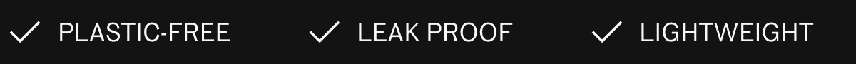 Compact Plastic-Free Leak Proof
