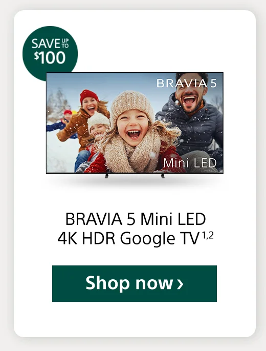 BRAVIA 5 Shop now