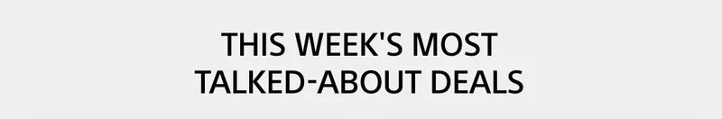 This week's most talked-about deals
