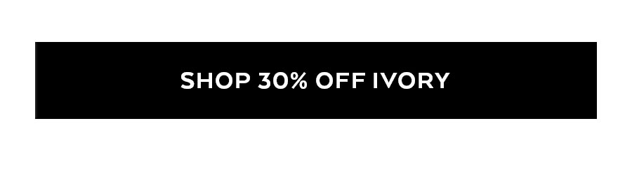 Shop 30 Percent Off Ivory