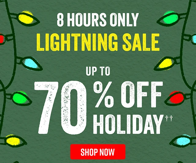 8 Hours Only Up to 70% Off Holiday