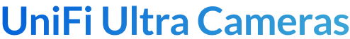 UniFi Ultra Cameras