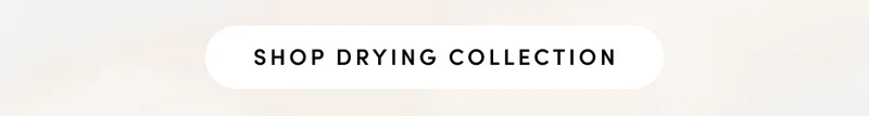 Shop Drying Collection