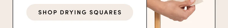 Shop drying squares