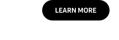 LEARN MORE