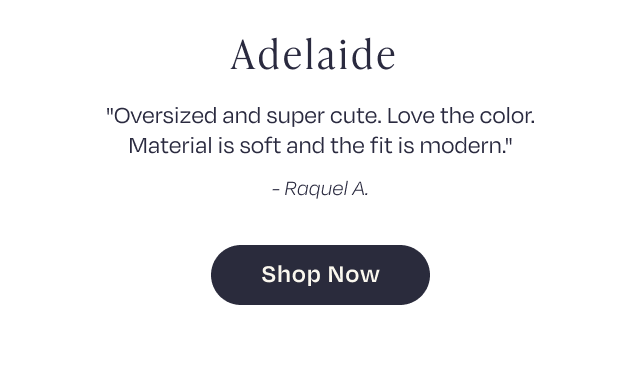 Adelaide - Shop Now