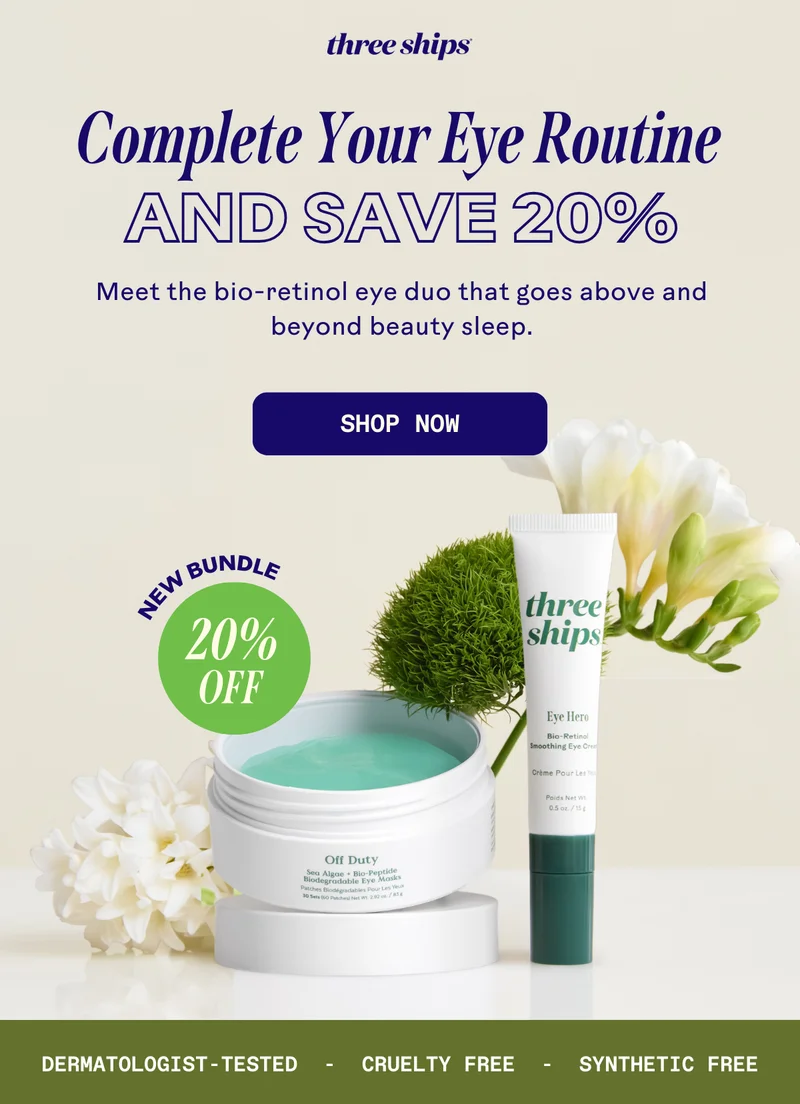 Complete Your Eye Routine and Save 20%. Shop now.