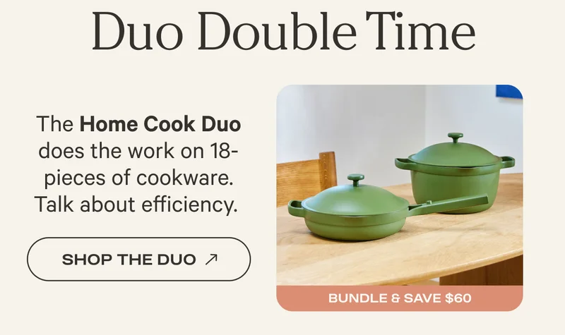 Duo Double Time - The Home Cook Duo does teh work on 18-pieces of cookware. Talk about efficiency. - Shop the Duo (Bundle & Save $60)