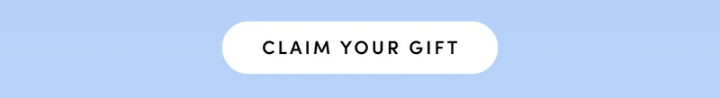 CLAIM YOUR GIFT