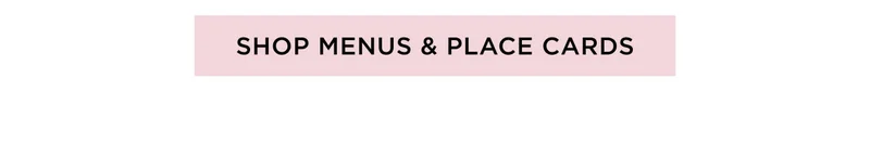 Shop Menus & Place Cards