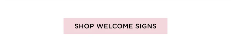 Shop Welcome Signs