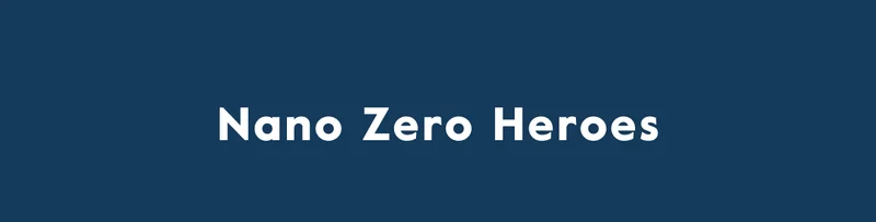 Nano Zero Heroes