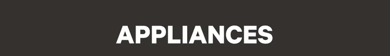 Appliances