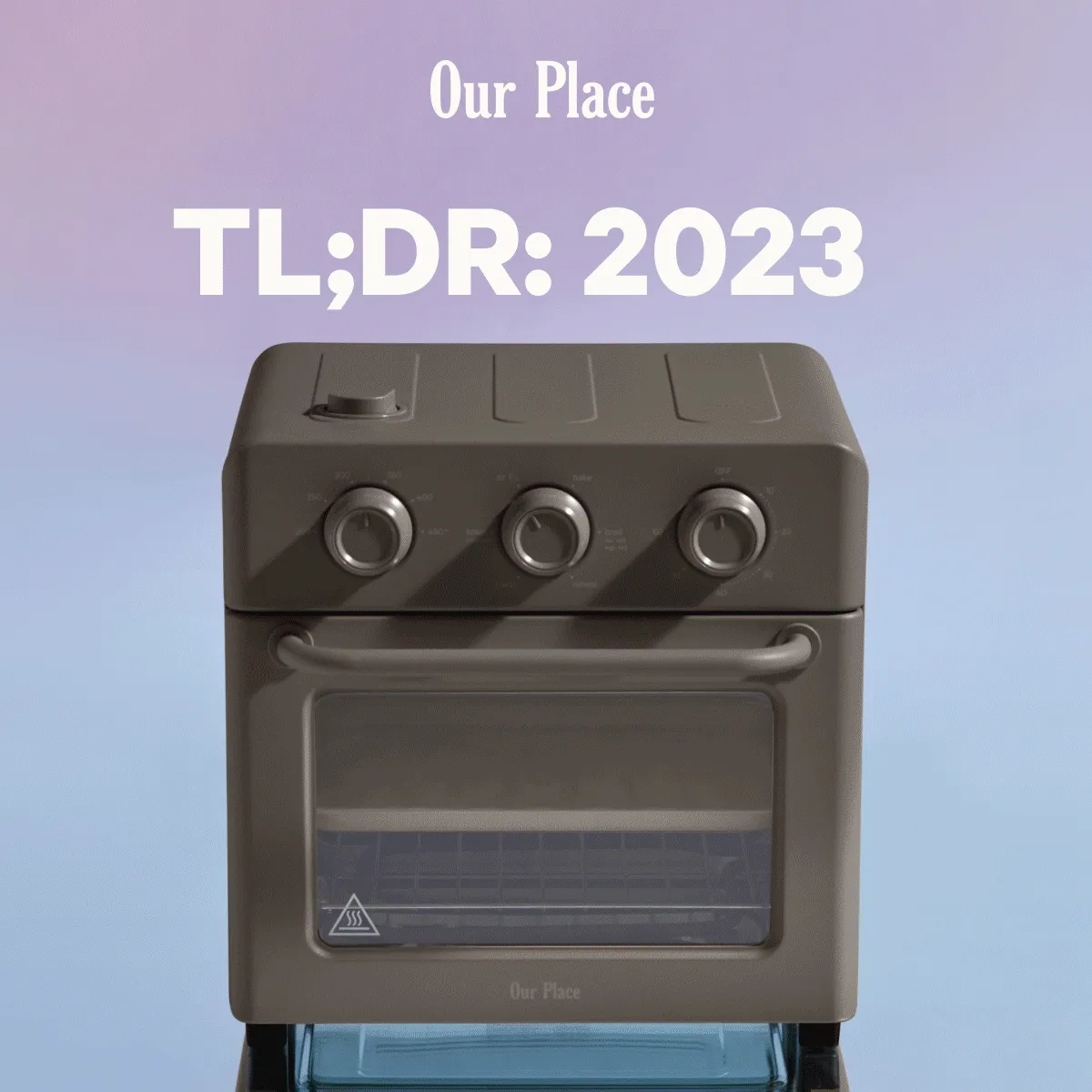 Our Place TL;DR: 2023