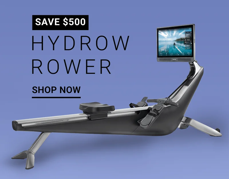 SAVE $500. Hydrow Rower. Shop Now.